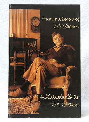 Essays in Honour of SA Strauss-- JJ Joubert (Editor)