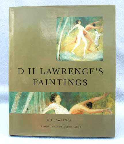 D H Lawrence's Paintings -- Keith Sagar