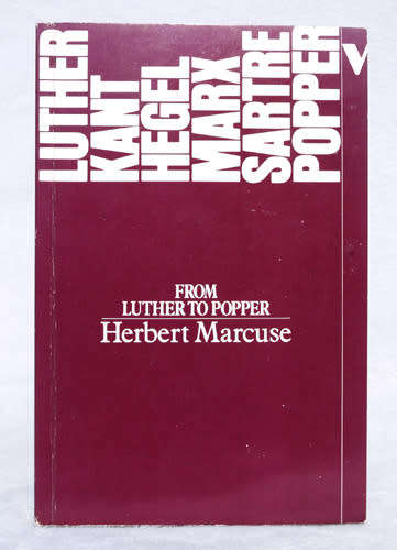 FROM LUTHER TO POPPER -- Herbert Marcuse