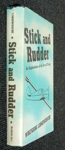 Stick and Rudder : an explanation of the art of flying -- Wolfgang Langewiesche