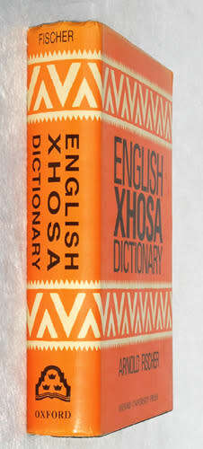 ENGLISH XHOSA DICTIONARY -- Arnold Fischer