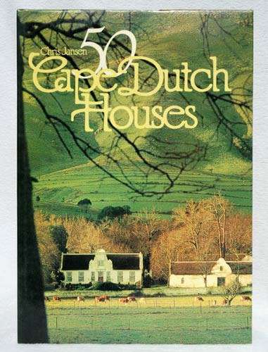 50 Cape Dutch Houses  -- Chris Jansen