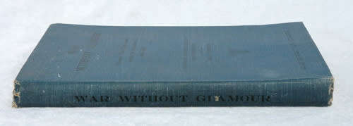War Without Glamour : Historical Records Collected and Translated by Emily Hobhouse