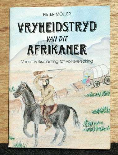 Vryheidstryd van die Afrikaner -- Pieter Moller