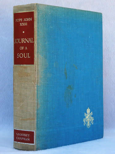 Journal of a Soul : Pope John Paul XXIII -- Geoffrey Chapman