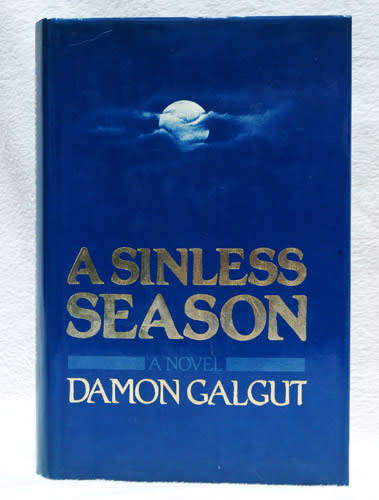 A Sinless Season -- Damon Galgut (Hardcover, signed first edition)