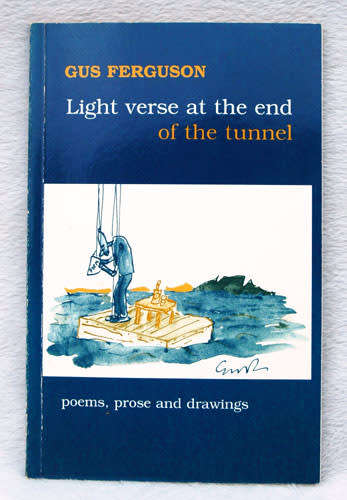 Light Verse at the End of the Tunnel  -- Gus Ferguson