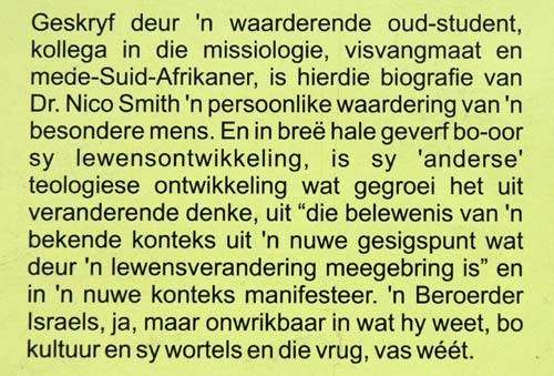 Die Beroerder Israels : `n Biografiese waardering van Nico Smith (Inscribed by Smith and Saayman)