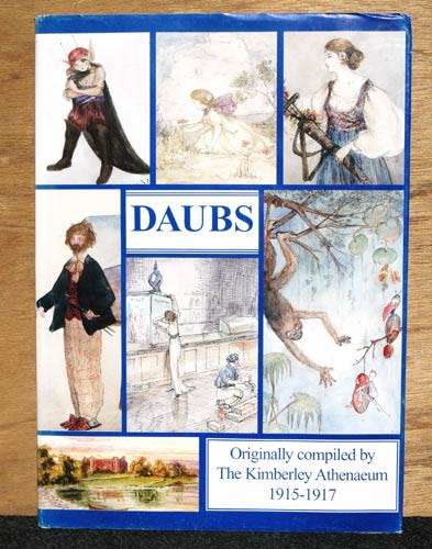 Daubs : Originally compiled by the Kimberley Athenaeum 1915-1912