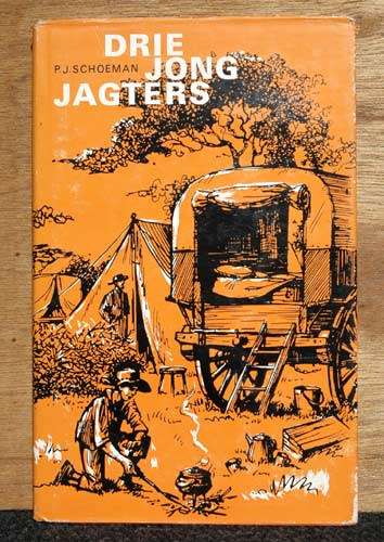 Drie Jong Jagters -- P.J.Schoeman