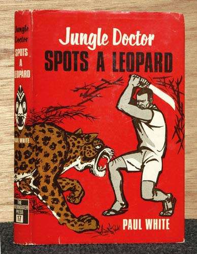 Jungle Doctor Spots a Leopard -- Paul White