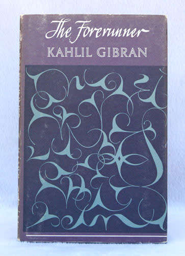 THE FORERUNNER -- KahlilGibran