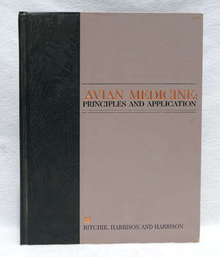 Avian Medicine : Principles and Applications -- Ritchie, Harrison and Harrison