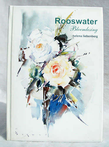 Rooswater -- Helena Liebenberg