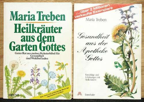 Gesundheit aus der Apotheke Gottes & Heilkrauter aus dem Garten Gottes -- Maria Treben
