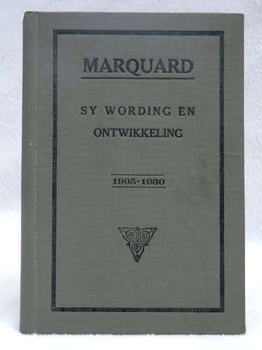 Marquard : Sy wording en ontwikkeling 1905-1930