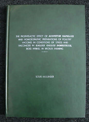 The Prophylactic Effect of Aconitum Napellus and Homoeopathic Preparations of Poultry Vaccines...