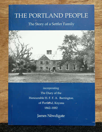 THE PORTLAND PEOPLE :  The Story of a Settler Family -- James Newdigate