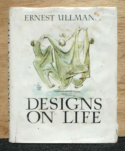DESIGNS ON LIFE  -- ERNST ULLMANN
