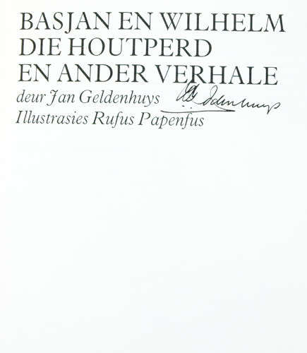 Basjan & Wilhelm :  Die Houtperd en ander verhale  -- Jan Geldenhuys (signed)