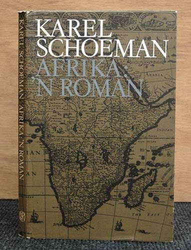 Afrika `n Roman -- Karel Schoeman