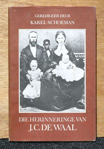 Die Herinneringe van J C de Waal -- Karel Schoeman