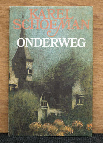 Onderweg -- Karel Schoeman
