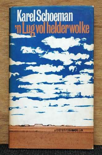 `n Lug vol Helder Wolke -- Karel Schoeman
