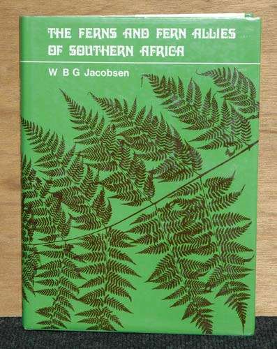 The Ferns and Fern Allies of Southern Africa -- W.B.G. Jacobsen