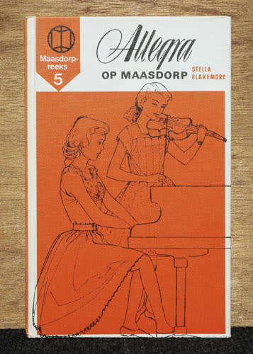 Allegra op Maasdorp : Maasdorp-reeks 5 -- Stella Blakemore