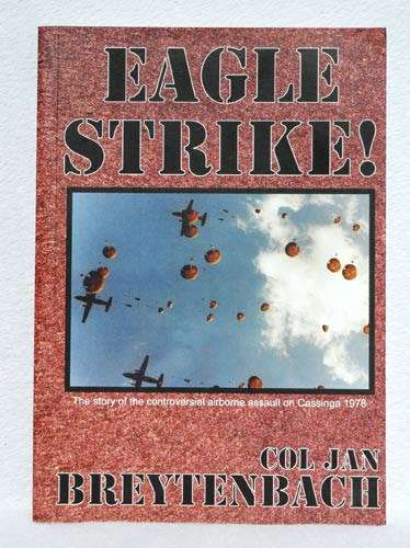 Eagle Strike! -- Col Jan Breytenbach