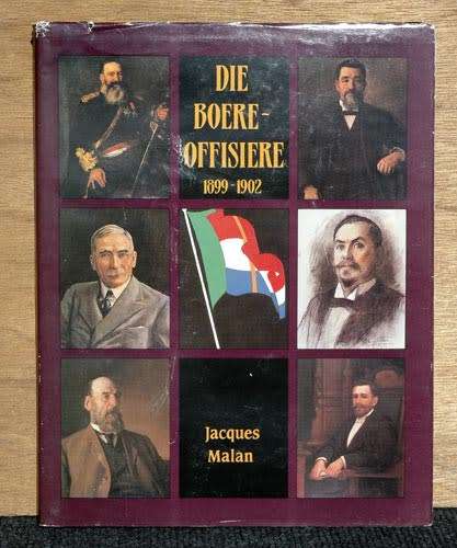 Die Boere-Offisiere 1899-1902 -- Jacques Malan