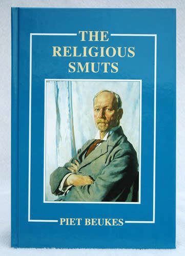 The Religious Smuts - Piet Beukes