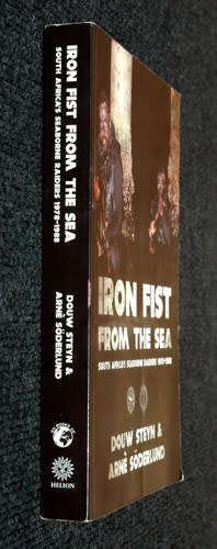 Iron Fist from the Sea -  South Africa`s Seaborne Raiders 1978-1988