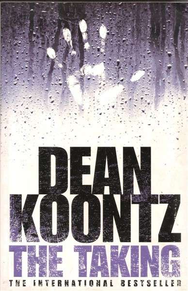 The Taking by Dean Koontz [Large Paperback]