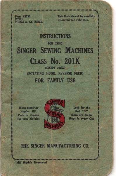 Instructions for using Singer Sewing Machines Class No. 201K