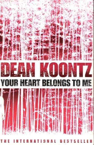 Your Heart Belongs to Me by Dean Koontz [Large Paperback]