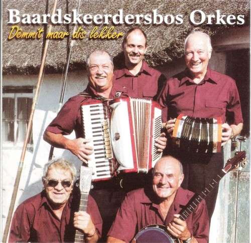 Baardskeerdersbos Orkes - Demmit maar dis lekker [CD]