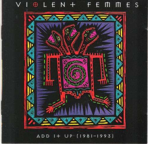 Violent Femmes - Add i+ Up (1981-1993) [CD]