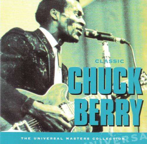 Classic Chuck Berry - The Universal Masters Collection [CD]