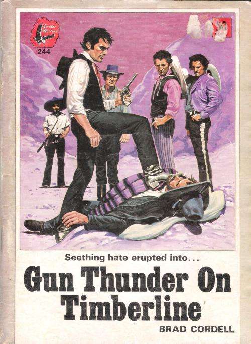 Condor Western No. 244 - Gun Thunder on Timberline by Brad Cordell (98 pgs.)
