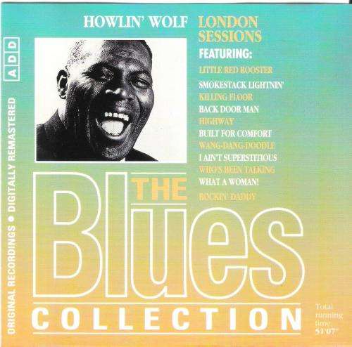 The Blues Collection #7 - Howlin' Wolf - London Sessions [CD + Magazine]