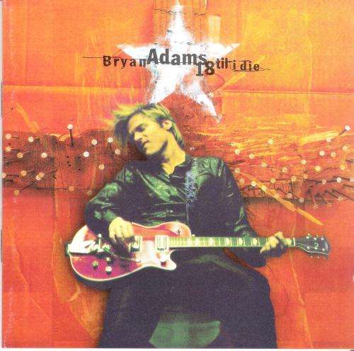 Bryan Adams - 18 til i die [CD]