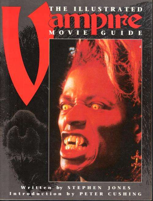 The Illustrated Vampire Movie Guide by Stephen Jones (144 pages) Paperback