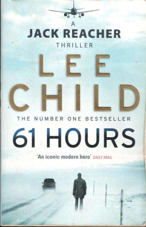 Lee Child - 61 Hours (494 pages) [Paperback]