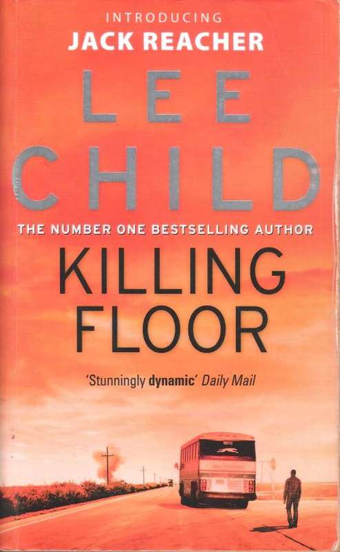 Lee Child - Killing Floor (525 pages) [Paperback]