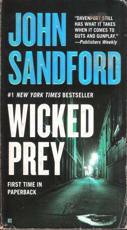 John Sanford - Wicked Prey (452 pages) [Paperback]