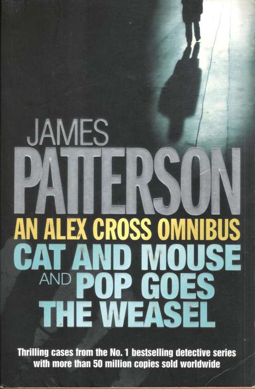 James Patterson - An Alex Cross Omnibus - Cat and Mouse & Pop Goes the Weasel (474 pages)[Paperback]