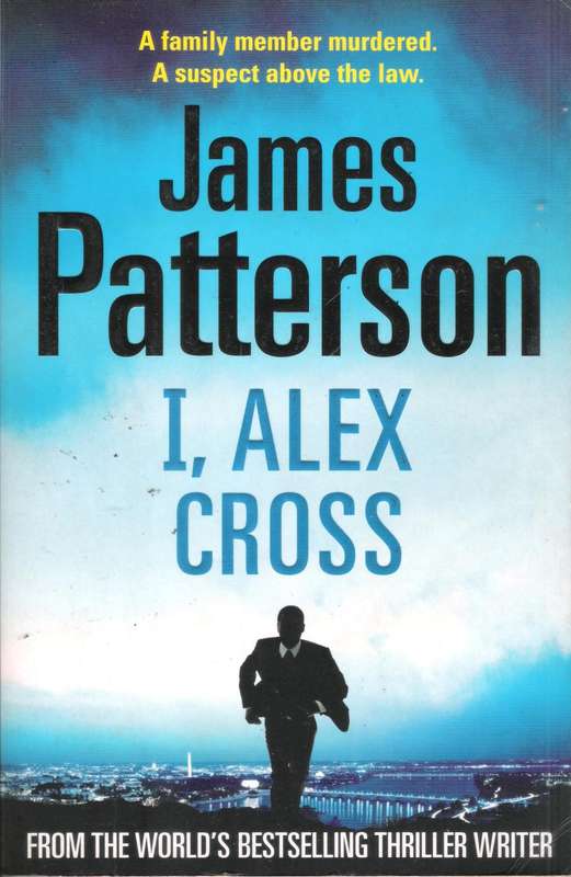 James Patterson - I, Alex Cross (392 pages) [Paperback]