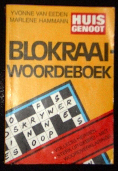 Huisgenoot Blokraai Woordeboek deur Yvonne van Eeden en Marlene Hammann